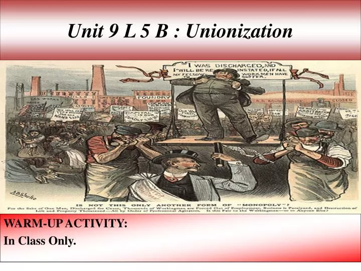 unit 9 l 5 b unionization
