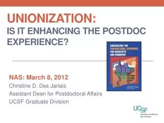 Unionization: Is it Enhancing the Postdoc Experience?