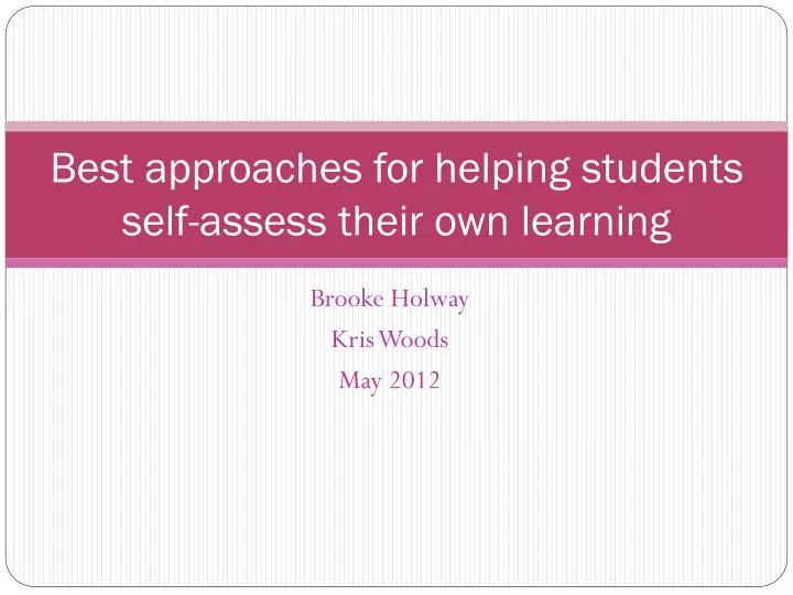 best approaches for helping students self assess their own learning