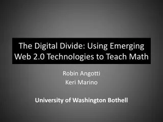 The Digital Divide: Using Emerging Web 2.0 Technologies to Teach Math