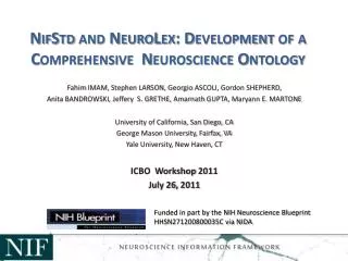 NifStd and NeuroLex : Development of a Comprehensive Neuroscience Ontology