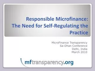 Responsible Microfinance: The Need for Self-Regulating the Practice