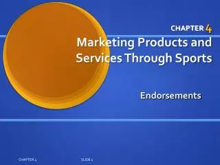 CHAPTER 4 Marketing Products and Services Through Sports