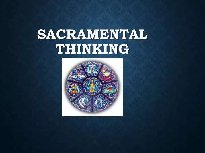 sacramental thinking