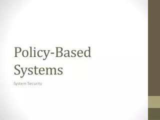 Policy-Based Systems