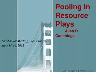 58 th Annual Meeting - San Francisco June 13-16, 2012