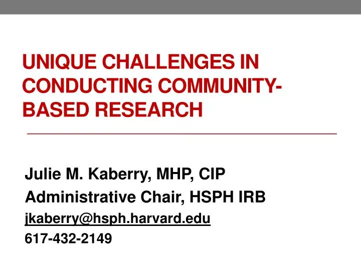 unique challenges in conducting community based research