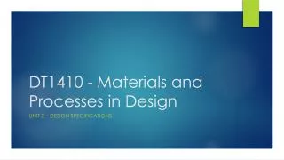 DT1410 - Materials and Processes in Design