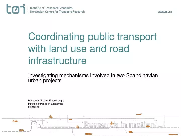 coordinating public transport with land use and road infrastructure