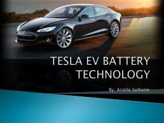 TESLA EV BATTERY TECHNOLOGY