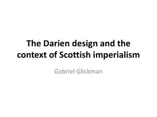 The Darien design and the context of Scottish imperialism