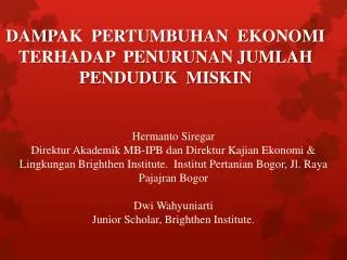 DAMPAK PERTUMBUHAN EKONOMI TERHADAP PENURUNAN JUMLAH PENDUDUK MISKIN