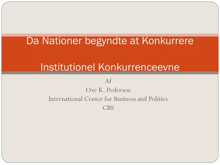 da nationer begyndte at konkurrere institutionel konkurrenceevne