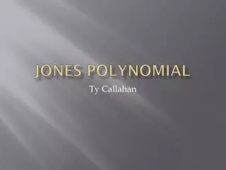 Jones Polynomial
