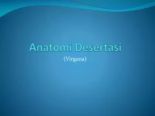 anatomi desertasi