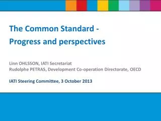 Linn OHLSSON, IATI Secretariat Rudolphe PETRAS, Development Co-operation Directorate, OECD