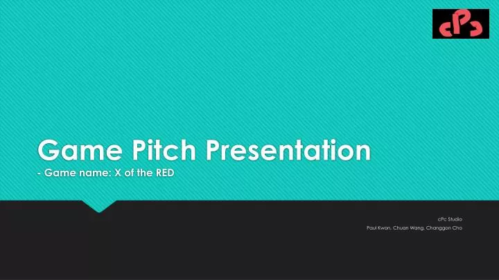 game pitch presentation game name x of the red