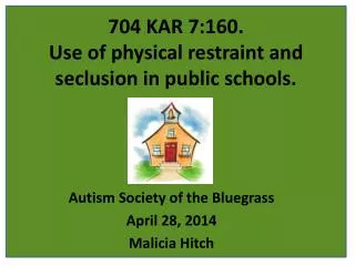 704 KAR 7:160. Use of physical restraint and seclusion in public schools.