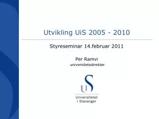 utvikling uis 2005 2010