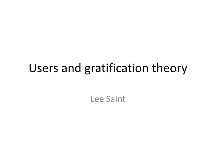users and gratification theory