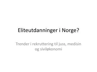 eliteutdanninger i norge
