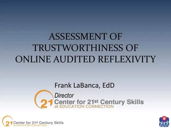 assessment of trustworthiness of online audited reflexivity