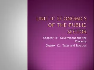 Unit 4: Economics of the Public Sector