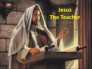 Jesus The Teacher