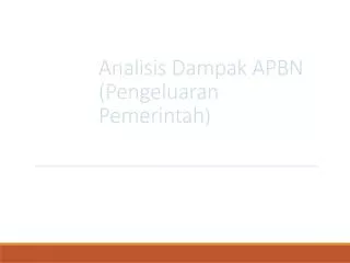 Analisis Dampak APBN ( Pengeluaran Pemerintah )