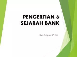 PENGERTIAN &amp; SEJARAH BANK