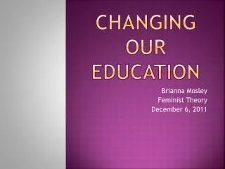 Changing Our Education