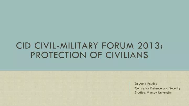 cid civil military forum 2013 protection of civilians