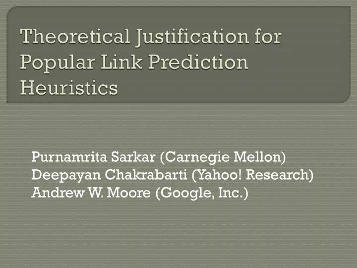 theoretical justification for popular link prediction heuristics