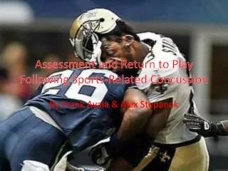 Assessment and Return to Play Following Sports-Related Concussion