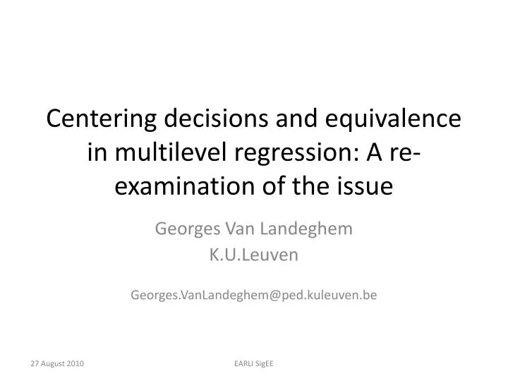 centering decisions and equivalence in multilevel regression a re examination of the issue