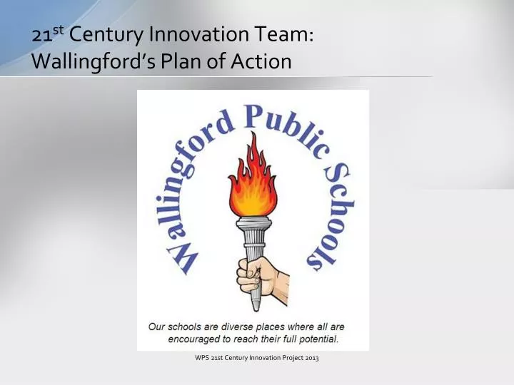 21 st century innovation team wallingford s plan of action