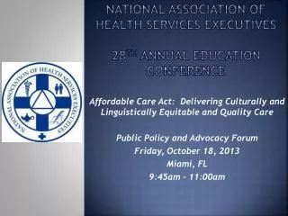 National association of health services executives 28 th Annual Education conference