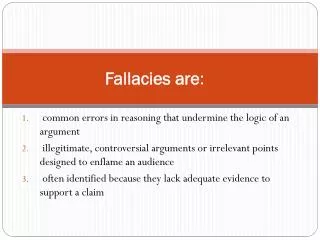 Fallacies are :