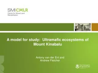 A model for study: Ultramafic ecosystems of Mount Kinabalu