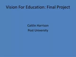 Vision For Education: Final Project