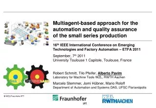 Multiagent-based approach for the automation and quality assurance of the small series production