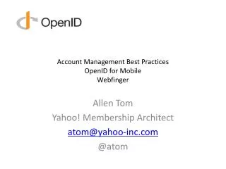 Account Management Best Practices OpenID for Mobile Webfinger