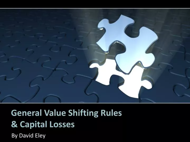 general value shifting rules capital losses