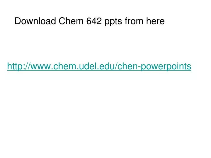 http www chem udel edu chen powerpoints