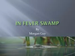 in fever swamp