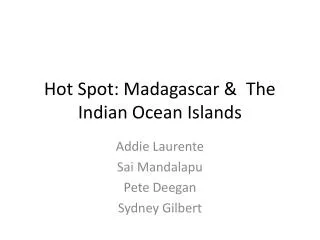 Hot Spot: Madagascar &amp; The Indian Ocean Islands
