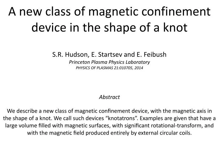 a new class of magnetic confinement device in the shape of a knot