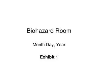 Biohazard Room