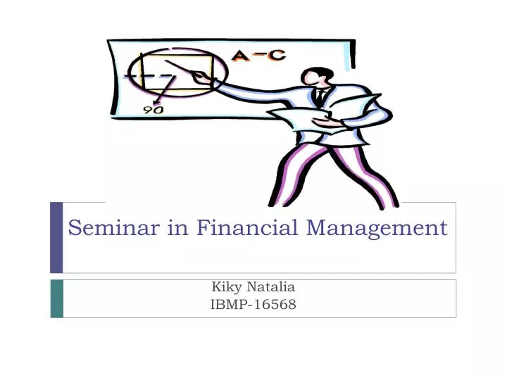 seminar in financial management
