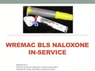WREMAC BLS Naloxone In-service